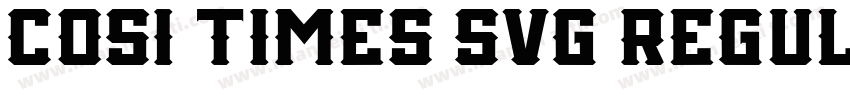 COSI TIMES SVG REGUL字体转换